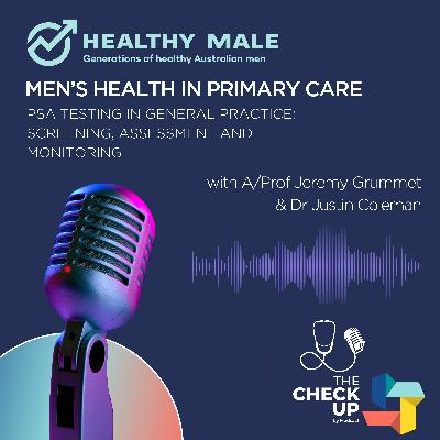 Healthy Male Podcast: PSA Testing In General Practice