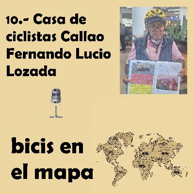 10.- Casa de ciclistas Callao: Fernando Lucio Lozada