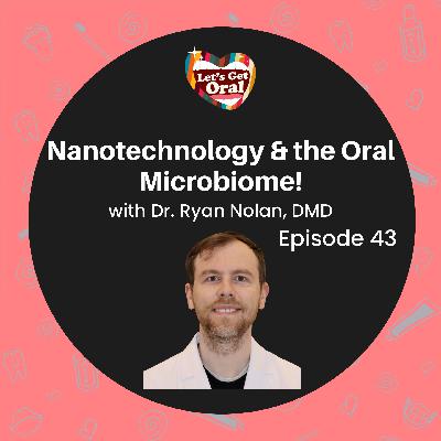Silver Nanotechnology & the Oral Microbiome with Dr. Ryan Nolan! Silver Nanotechnology & the Oral Microbiome with Dr. Ryan Nolan!