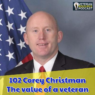 102 Corey Christman - The value of a veteran