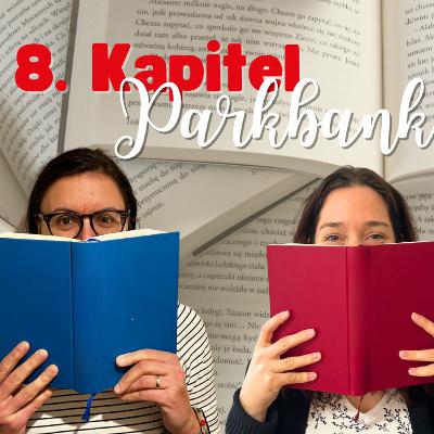 Kapitel 8: Parkbank