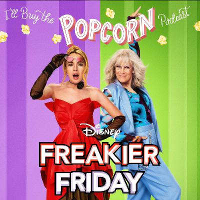 Ep. 366 - Freakier Friday