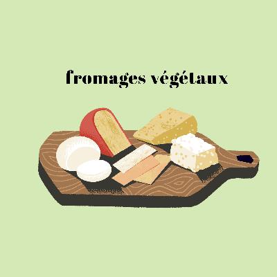 Fromages végétaux