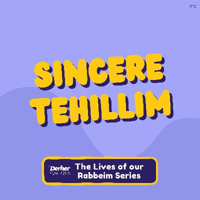 S2 E13: Sincere Tehillim
