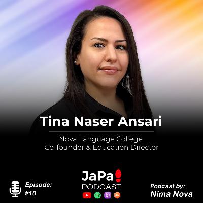EP 010 - Tina Ansari | تنفر از زبان انگلیسی تا تاسیس کالج زبان در کانادا