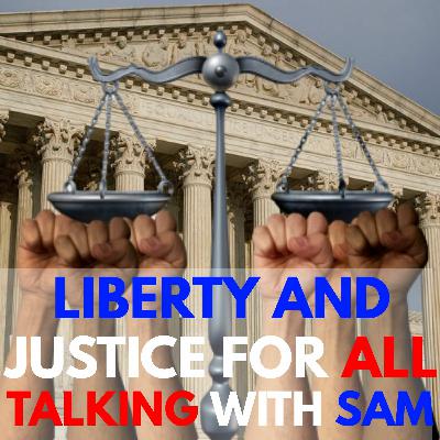 Liberty And Justice For All