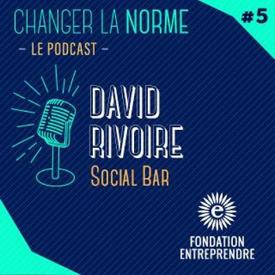 S02E05 - David Rivoire - Social Bar & Les 2 Rives S02E05 - David Rivoire - Social Bar & Les 2 Rives