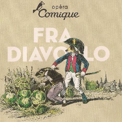 L'opera 267 - D. Auber - Fra Diavolo