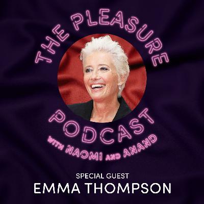 S3, Ep 1 Emma Thompson: Pleasure is Political