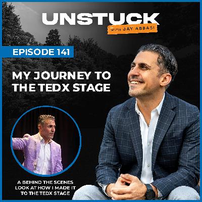 141: My Journey to the TEDx Stage 141: My Journey to the TEDx Stage