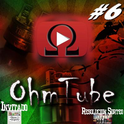 Ohmtube #06 - Invitado Juanma de El Almacen del Vapeo / Especial EuroVape / Sorteo de Pacha Mama