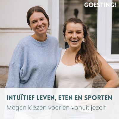 #48 - Intuïtief leven, eten en sporten - met Alessia Couvreur en Katrien Sas
