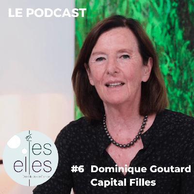 #6 - Dominique Goutard /// “l’apprentissage se révèle être la meilleure voie d’accès aux études supérieures.” - Capital Filles #6 - Dominique Goutard /// “l’apprentissage se révèle être la meilleure voie d’accès aux études supérieures.” - Capital Filles