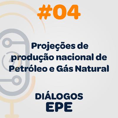 PDE 2030: Projeções de produção nacional de Petróleo e Gás Natural - Diálogos EPE