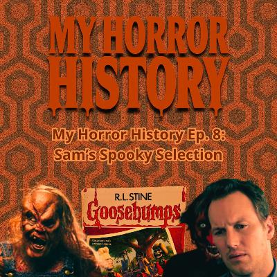 My Horror History – Episode 08: Sam Munster – From Childhood Frights to Hatchet, Hill House & Beyond