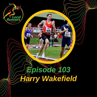 Episode 103 - Harry Wakefield