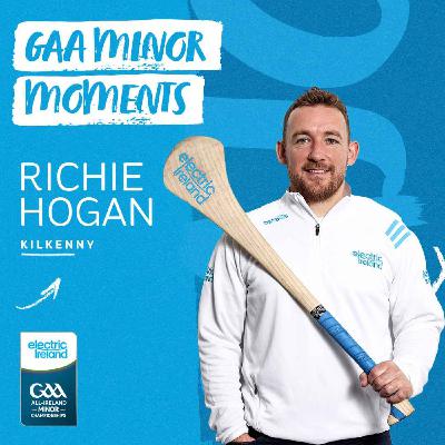 Richie Hogan: The Highlights of Minor Hurling and Seven All Irelands