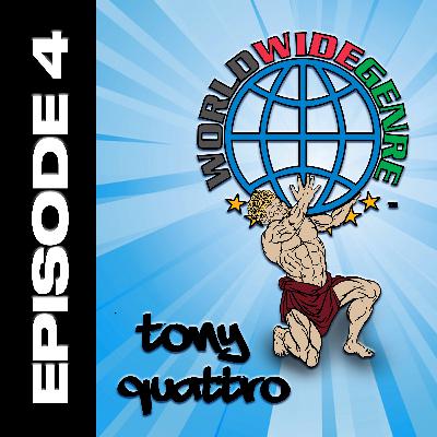 Worldwide Genre: Broadcast Four - Tony Quattro