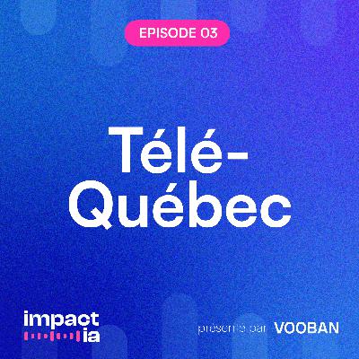 Télé-Québec et l’IA : l'angle éducatif comme moyen d'adhésion