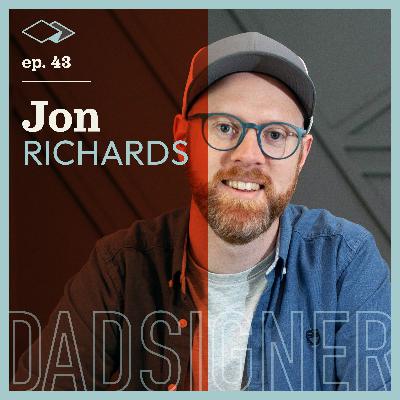 Episode 43 with Jon Richards