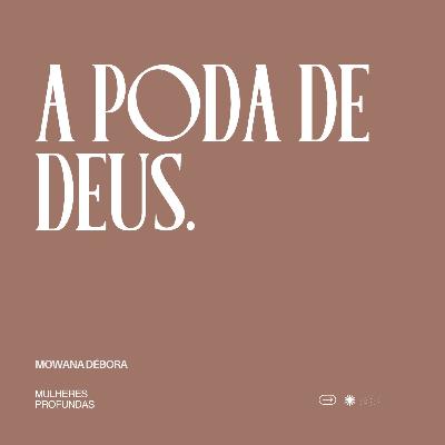 A poda de Deus.