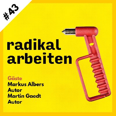 #43 Schluss mit Fake Work: Wie wir uns auf echte Arbeit konzentrieren | Mit Markus Albers und Martin Gaedt