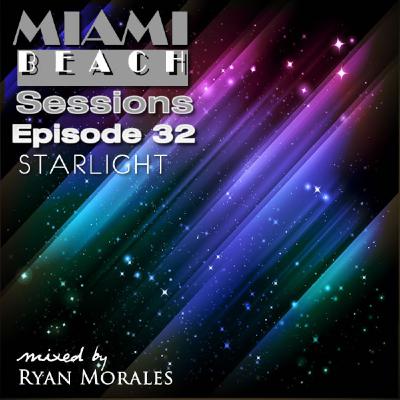 Miami Beach Sessions Episode 32