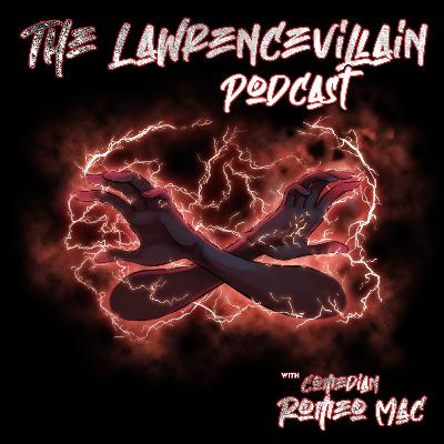 EP.1 The Lawrencevillain Podcast