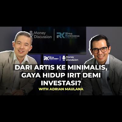 Dari Artis ke Minimalis, Gaya Hidup Irit Adrian Maulana demi investasi? #MoneyDiscussion Dari Artis ke Minimalis, Gaya Hidup Irit Adrian Maulana demi investasi? #MoneyDiscussion