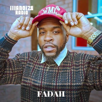 Fadah Interview | iLLANOiZE RADiO