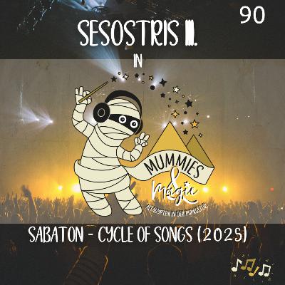 90: Sesostris III. in Sabaton's Cycle of Songs 90: Sesostris III. in Sabaton's Cycle of Songs