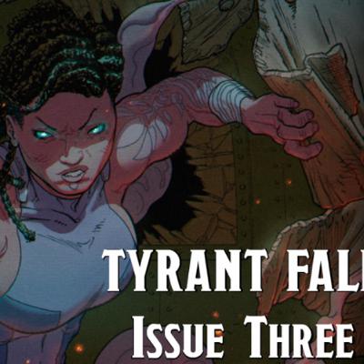 Constructing Comics Episode 359- Tyrant Fall