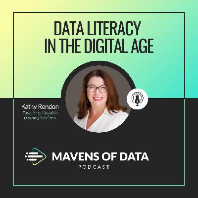 Data Literacy in the Digital Age (w/ Kathy Rondon)