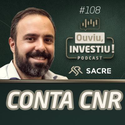 Conta CNR para Investidores não Residentes: tudo o que você precisa saber | OuviuInvestiu #ep108 Conta CNR para Investidores não Residentes: tudo o que você precisa saber | OuviuInvestiu #ep108