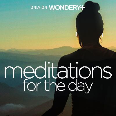Introducing: Meditations for the Day Introducing: Meditations for the Day