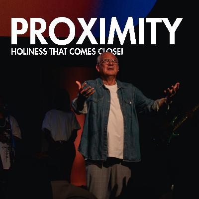 Proximity | Holiness that comes close | Craig Clark Proximity | Holiness that comes close | Craig Clark