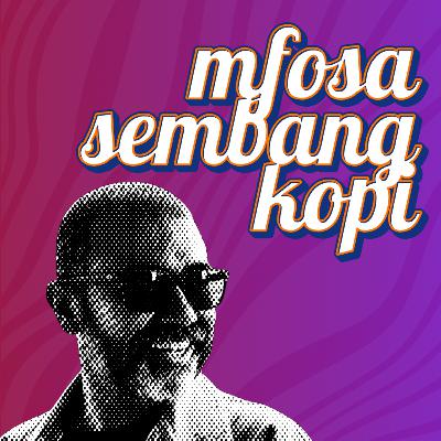 mfosa sembang kopi Ep 3
