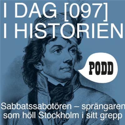 Sabbatssabotören – sprängaren som höll Stockholm i sitt grepp