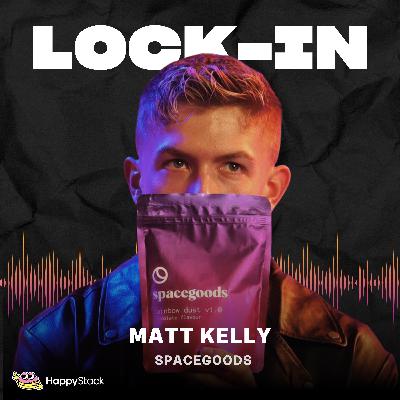 Matt Kelly - Scaling Spacegoods from Zero to £12 Million in 2 Years
