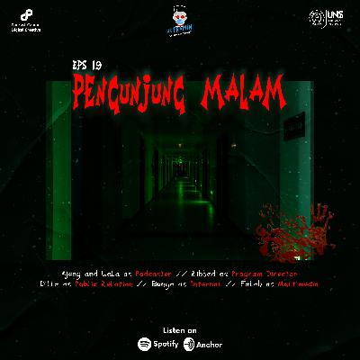 Eps. 19 : Pengunjung Malam...