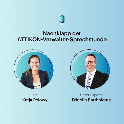 Nachklapp der ATTIKON-Verwalter-Sprechstunde Oktober Nachklapp der ATTIKON-Verwalter-Sprechstunde Oktober