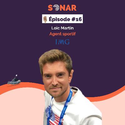 #16 - Loïc Martin - Agent Sportif chez IMG : Atteindre son dream job