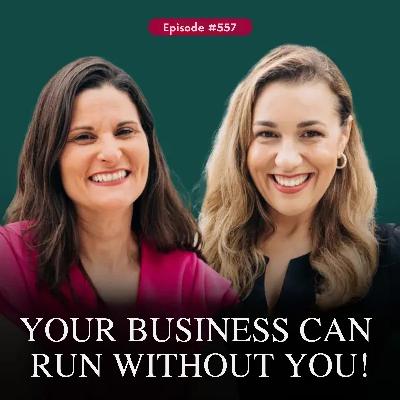 Could Your Business Survive Without You?