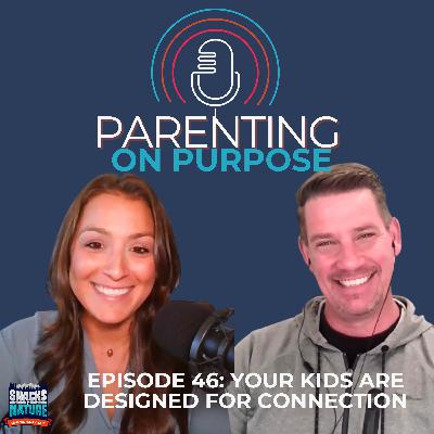 How to Better Connect with Your Kids How to Better Connect with Your Kids