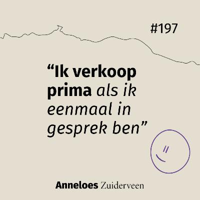 “Ik verkoop prima als ik eenmaal in gesprek ben” #197