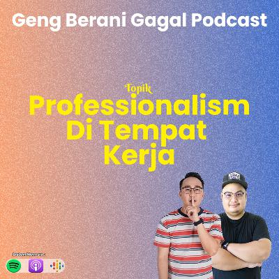 Professionalism Di Tempat Kerja | Episod 29 Professionalism Di Tempat Kerja | Episod 29