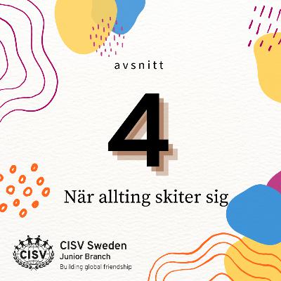 #4 - När allt skiter sig... #4 - När allt skiter sig...