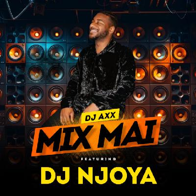 Dj Axx Mix Mai av Dj Njoya