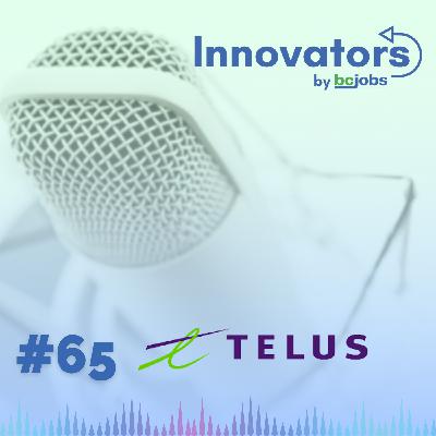 #65 - TELUS - Think TELUS is a Telco? Think Again
