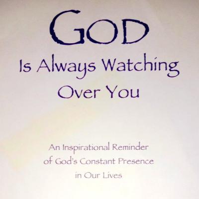 God is Always Watching Over You